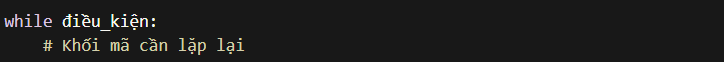 Cú pháp vòng lặp While trong Python